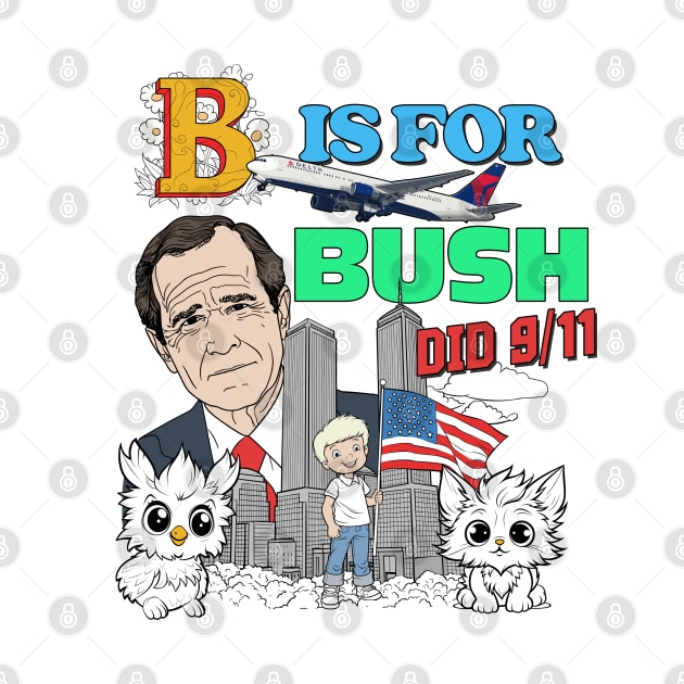 Bush Did 9/11 - 90s Style Meme Aesthetic by DankFutura