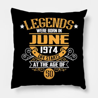 50th Birthday Legends June 1974 Pillow