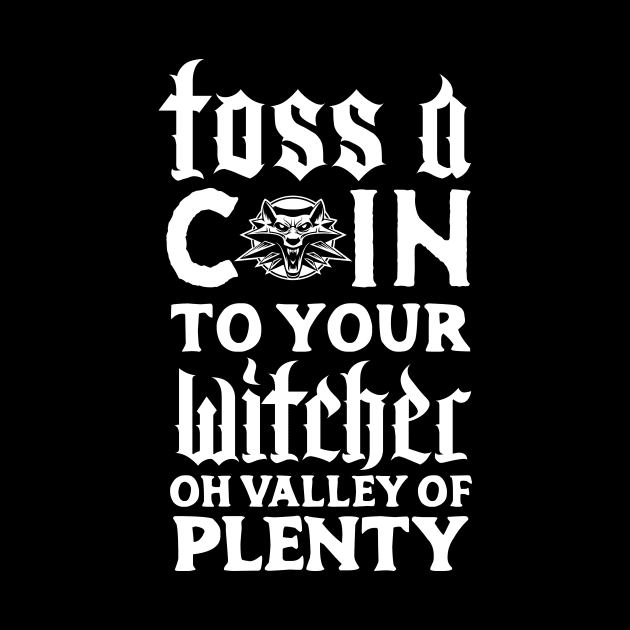 Toss a Coin to Your Witcher by J31Designs