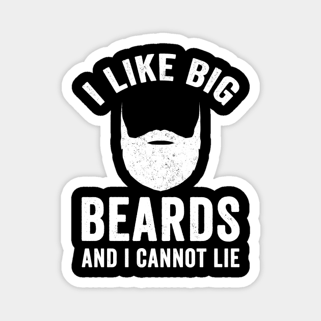 I like big beards and I cannot lie Magnet by captainmood