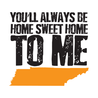 Home Sweet Home - Tennessee T-Shirt