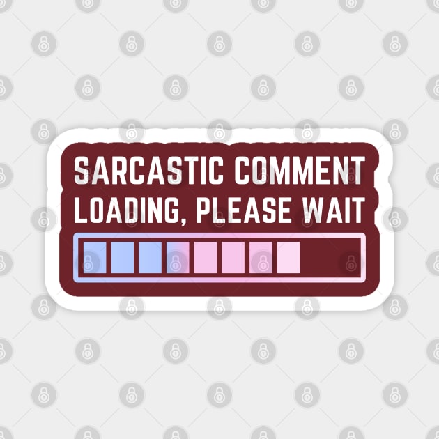 Funny Sarcasm Clothes Magnet by Inktopolis