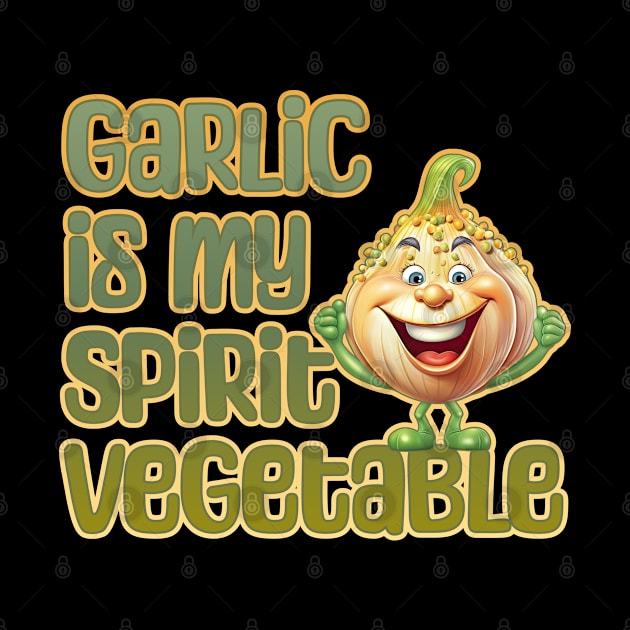 Garlic is My Spirit Vegetable by DanielLiamGill