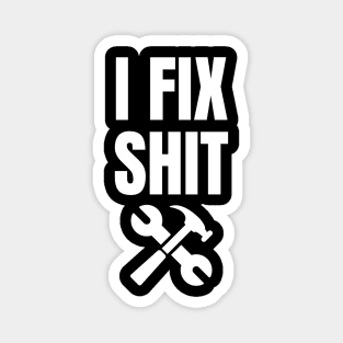 i fix shirt Magnet