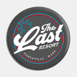 The Last Resort Pin