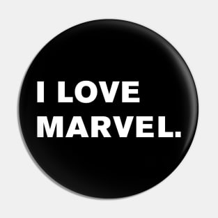 I Love Marvel. Pin