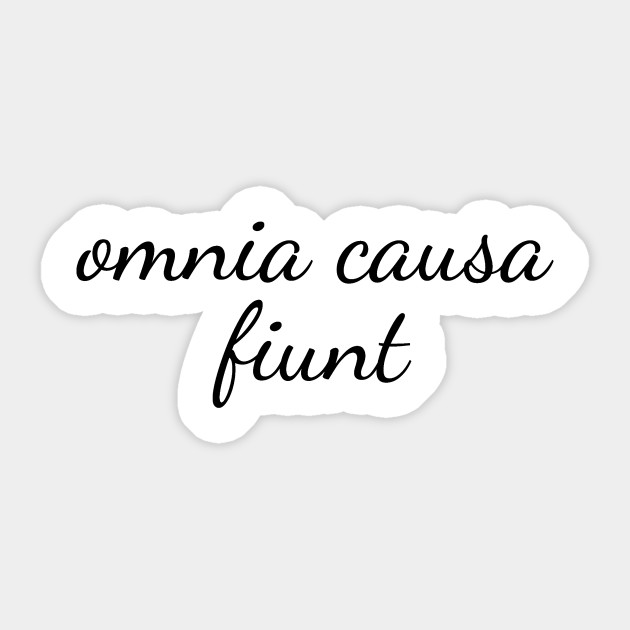 Omnia Cause Funt Latin Quote Designer Shirt Latin Sticker