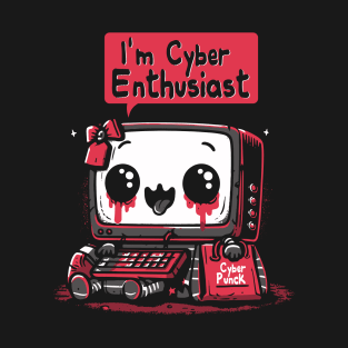 I'm Cyber Enthusiast T-Shirt