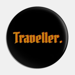 Traveller. Pin