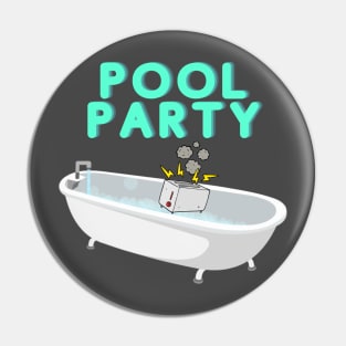 Toaster Bath Pool Party Pin
