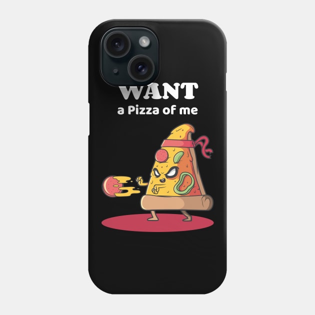 Want a Pizza of Me - Cobra Kai style Phone Case by Just In Tee Shirts