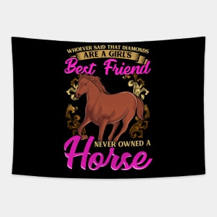 Horses Are A Girl's Best Friend, Not Diamonds Tapestry