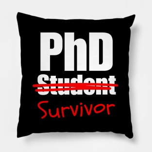 Phd Survivor Pillow