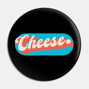 Cheese Pin