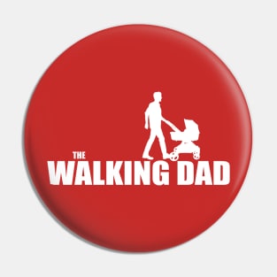 The walking Dad Pin