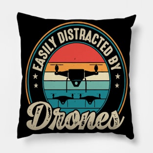 Easily Distracted By Drone Vintage Pillow