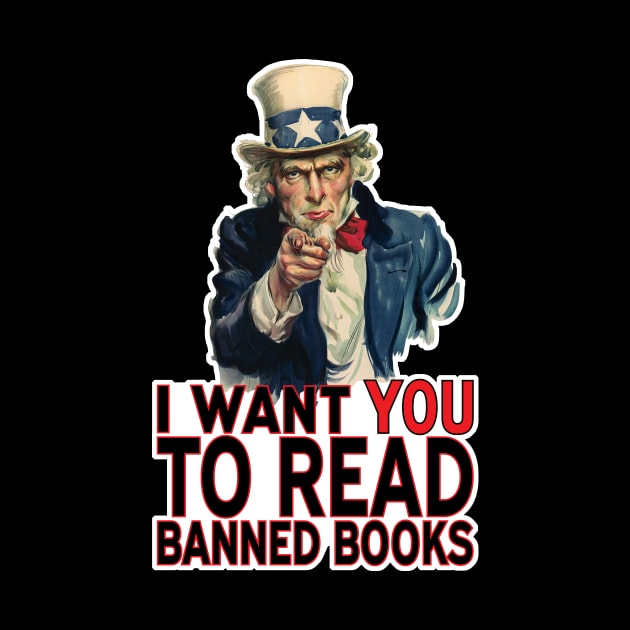 I WANT YOU TO READ BANNED BOOKS by PeregrinusCreative