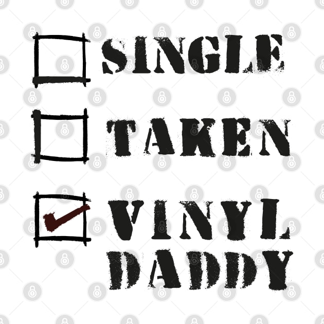 Single Taken and Vinyl Daddy ( Funny Records Collector ) by Wulfland Arts