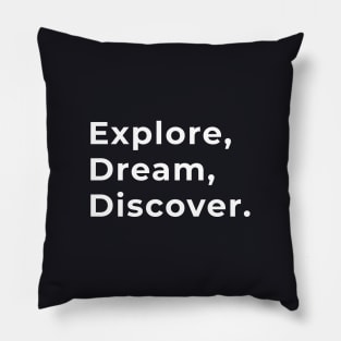 Explore, Dream, Discover - Typography Pillow