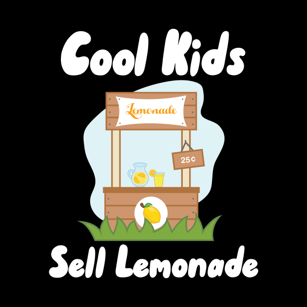 Cool Kids Sell Lemonade by maxcode