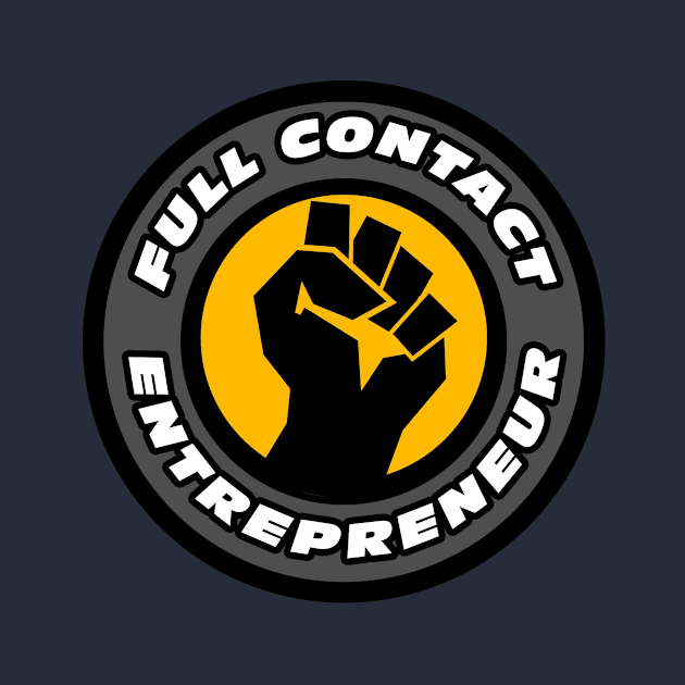 Full Contact Entrepreneur by rodney