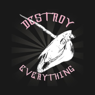 Destroy Everything T-Shirt