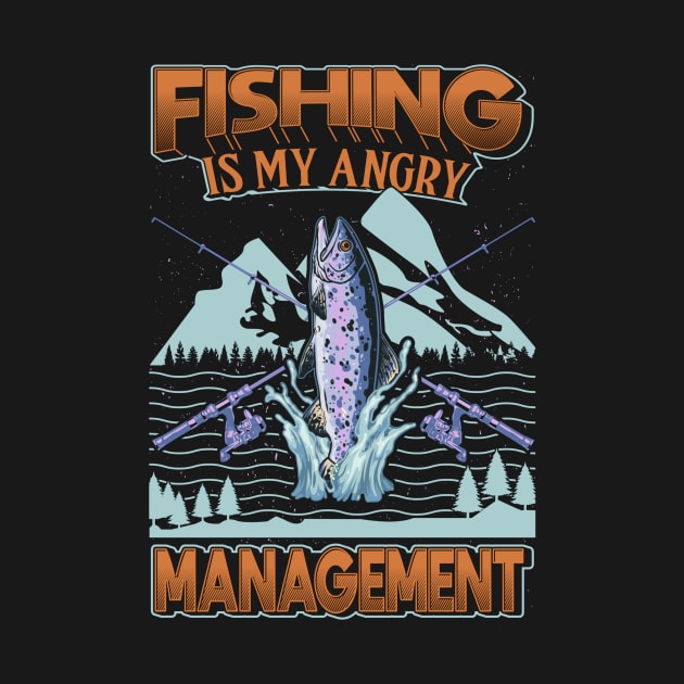 Fishing is my angry Management by maxcode