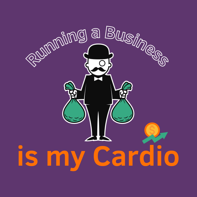 Cardio For Millionaires by Statement-Designs