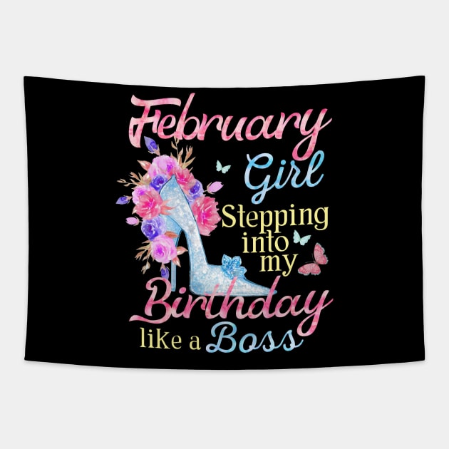 February Girl stepping into my Birthday like a boss Tapestry by Terryeare