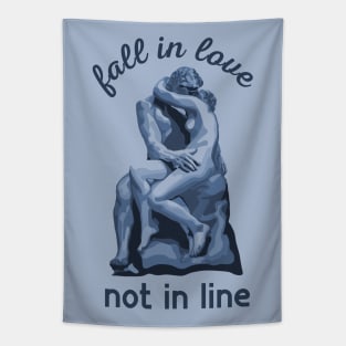 Fall In Love Not In Line Tapestry