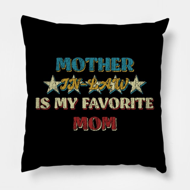 Mother in Law is My Favorite Mom Retro Vintage Pillow by tioooo