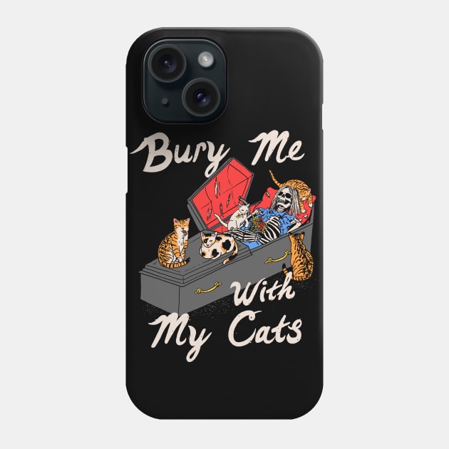 Bury Me With My Cats Phone Case by Hillary White Rabbit