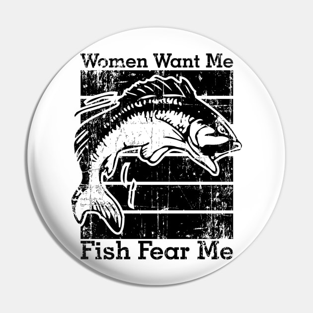 Women Want Me Fish Fear Me Pin by area-design