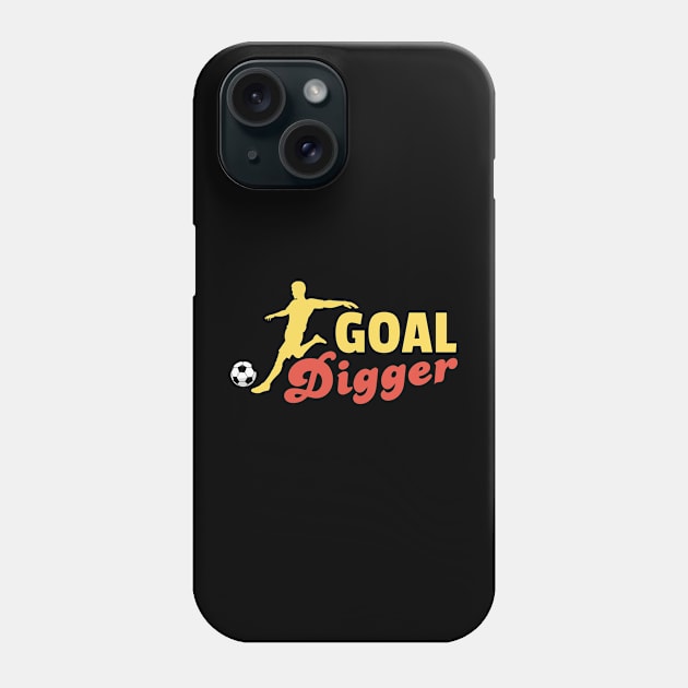 Goal Digger Soccer Phone Case by Illustradise