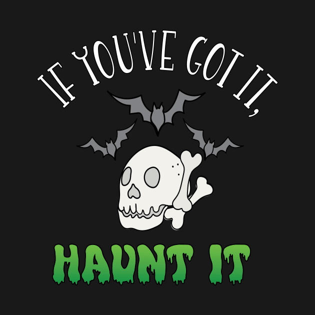 If you've got it, haunt it! Halloween by O3Wears