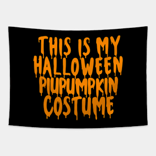 This Is My Halloween Pumpkin Costume Halloween Couples Costume Cute Halloween Scary And Horror For Mens And Womens Tapestry