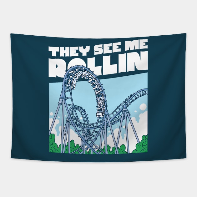 They See Me Rollin // Funny Rollercoaster Lover Tapestry by SLAG_Creative