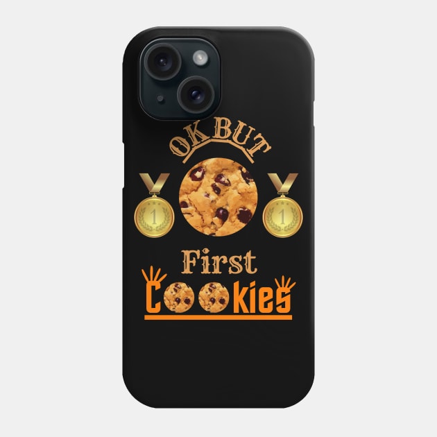 Ok But First Cookies Phone Case by ASOR14