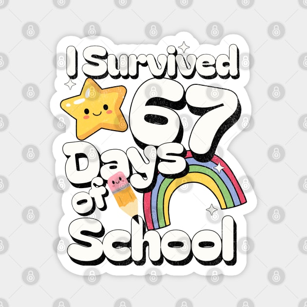 Six Seven I Survived 67 Days of School Cute Rainbow Meme Magnet by Yesteeyear