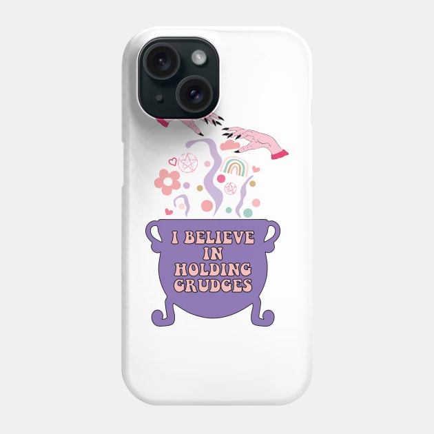 I Believe In Holding Grudges, I'll Heal in Hell. grinchy thoughts Phone Case by IRIS