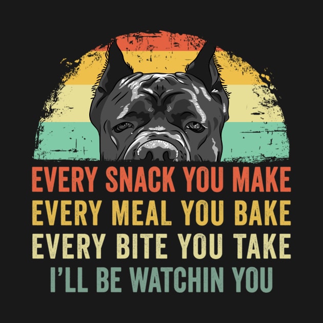 Every snack you make Every meal you bake Cane Corso by Wakzs3Arts