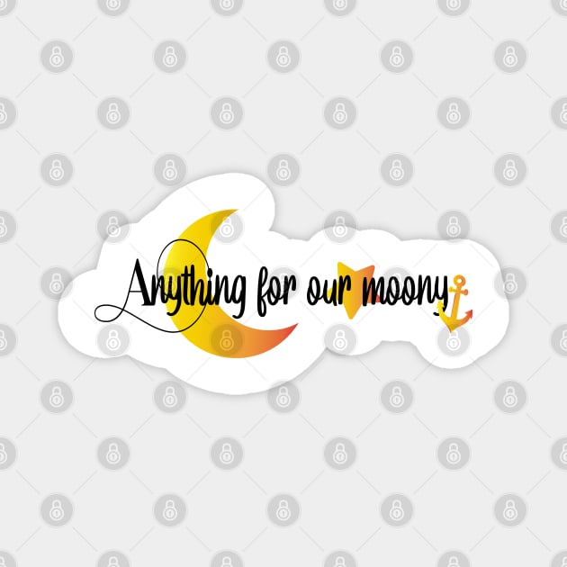 Anything for our moony Magnet by care store