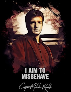 I Aim To Misbehave - Captain Malcolm Reynolds Magnet