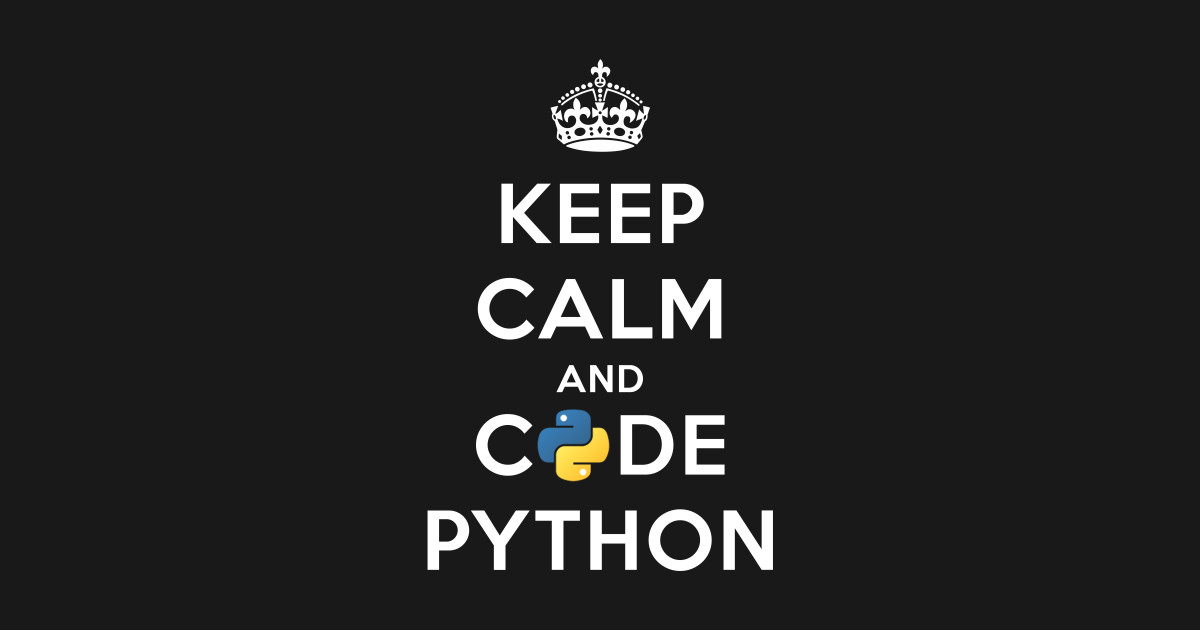 Keep Calm and Code on for Python Develop - Python Language - T-Shirt ...
