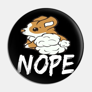 Nope - Corgi (62) Pin