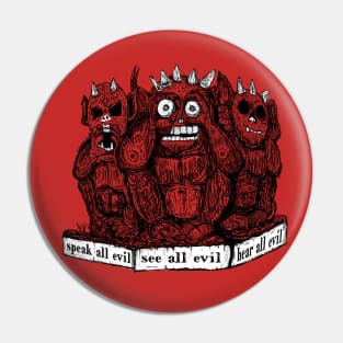 Speak All Evil See All Evil Hear All Evil Pin