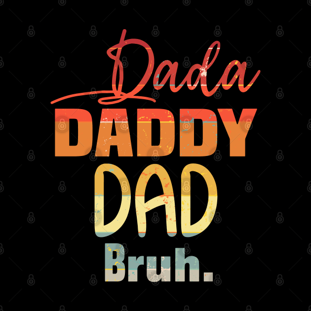 vintage dada daddy dad bruh father's day 2022 by HBart