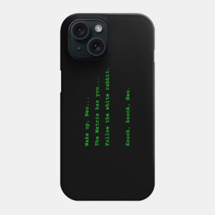 The Matrix - Wake up Neo II Phone Case