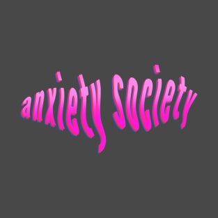 Anxiety Society T-Shirt