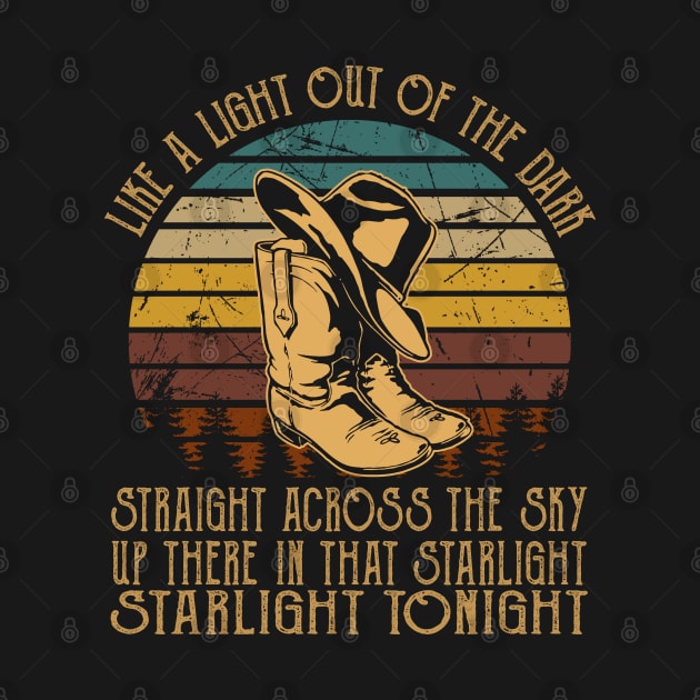 Like A Light Out Of The Dark, Straight Across The Sky Up There In That Starlight, Starlight Tonight Cowboy Hats And Boots Country by Chocolate Candies